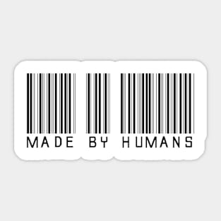 Made By Humans Sticker